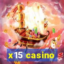 x15 casino